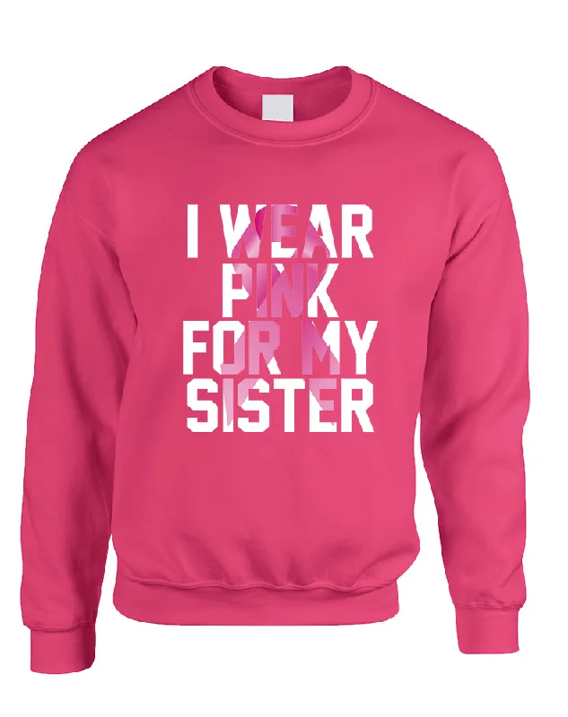 Adult Sweatshirt I Wear Pink For My Sister Cancer Survivor Top Hoodie with V-Neck Classic Versatile