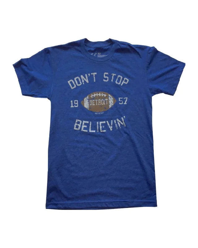 GLS100- Don't Stop Belivin T-Shirt Cozy Warm Stylish