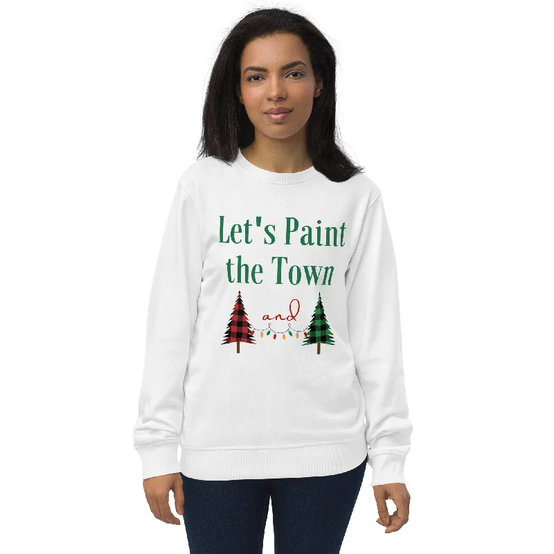Let's paint the town red and green Christmas Unisex organic sweatshirt Layered Multi-layer Single Layer Let's paint the town red and green Christmas Unisex organic sweatshirt Layered Multi-layer Single Layer
