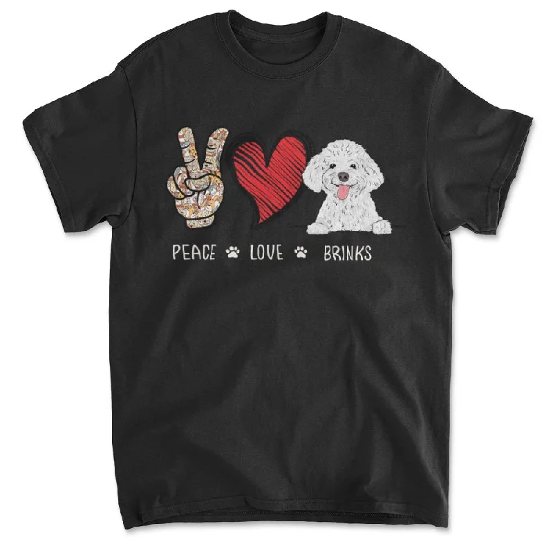 Peace Love Dog - Personalized Custom Unisex T-shirt Modern Contemporary Chic